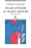 Selam Ateşleri - Ay Bazen Mavidir