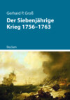 Der Siebenjährige Krieg 1756–1763