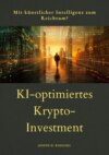 KI-optimiertes  Krypto-Investment