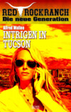 Red Rock Ranch 08: Intrigen in Tucson