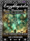 Enzyklopädie des Hexentums - Wicca-Traditionen, Wiccan Rede und 13 Hexenregeln - Band 4
