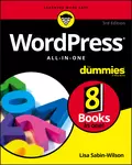 WordPress All-in-One For Dummies - Lisa  Sabin-Wilson