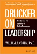 Drucker on Leadership. New Lessons from the Father of Modern Management - William Cohen A.