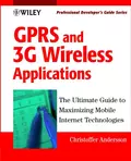 GPRS and 3G Wireless Applications. Professional Developer's Guide - Christoffer  Andersson