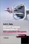 Aircraft Systems Integration of Air-Launched Weapons - Keith Rigby A.