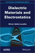 Dielectric Materials and Electrostatics - Olivier Gallot-Lavallée