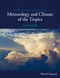 An Introduction to the Meteorology and Climate of the Tropics - J. F. P. Galvin