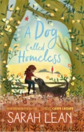 A Dog Called Homeless - Sarah  Lean