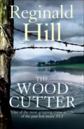 The Woodcutter - Reginald  Hill