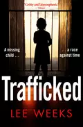 Trafficked - Lee  Weeks