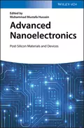 Advanced Nanoelectronics. Post-Silicon Materials and Devices - Muhammad Hussain Mustafa