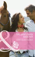 The Gentleman Rancher - Cathy Thacker Gillen