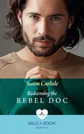 Redeeming The Rebel Doc - Susan Carlisle