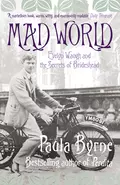 Mad World: Evelyn Waugh and the Secrets of Brideshead - Paula  Byrne