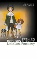 Little Lord Fauntleroy - Фрэнсис Элиза Ходжсон Бёрнетт