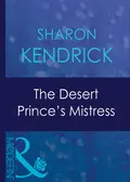 The Desert Prince's Mistress - Sharon Kendrick