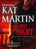 Against the Night - Kat  Martin