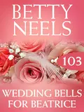 Wedding Bells for Beatrice - Бетти Нилс