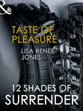 Taste of Pleasure - Lisa Renee Jones