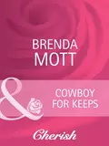 Cowboy For Keeps - Brenda  Mott