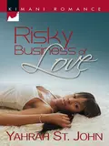 Risky Business of Love - Yahrah John St.