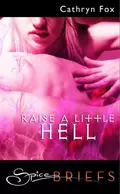 Raise A Little Hell - Cathryn  Fox