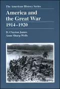 America and the Great War - D. James Clayton