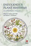 Annual Plant Reviews, Endogenous Plant Rhythms - Anthony Hall J.W.