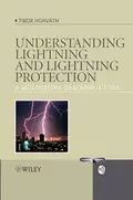 Understanding Lightning and Lightning Protection - Tibor  Horvath