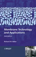 Membrane Technology and Applications - Richard Baker W.