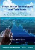 Smart Water Technologies and Techniques - David A. Lloyd Owen