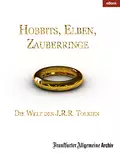 Hobbits, Elben, Zauberringe - Frankfurter Allgemeine  Archiv