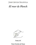 El mur de Planck - Josep Antoni Soldevila