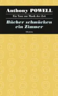 Bücher schmücken ein Zimmer - Anthony  Powell
