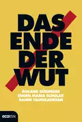 Das Ende der Wut - Eugen Maria Schulak