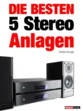 Die besten 5 Stereo-Anlagen - Tobias Runge