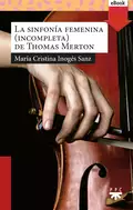 La sinfonía femenina de Thomas Merton - María Cristina Inogés Sanz