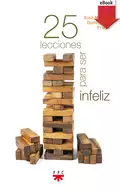 25 lecciones para ser infeliz - Xosé Manuel Domínguez Prieto