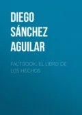 Factbook. El libro de los hechos - Diego Sánchez Aguilar