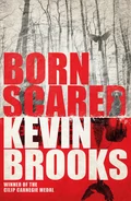 Born Scared - Kevin  Brooks