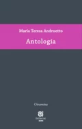 Antología de María Teresa Andruetto - María Teresa Andruetto