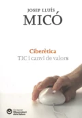 Ciberètica - Josep Lluís Micó