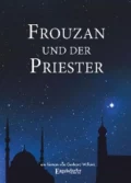 Frouzan und der Priester - Gerhard W. Funk