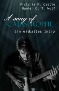 A song of Catastrophe - Victoria M. Castle