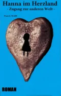 Hanna im Herzland - Paul Stefan Wolff