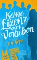 Keine Lizenz zum Verlieben - C. A. Hope