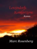 Lenzendorfs Komfortzone - Marc Rosenberg