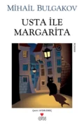 Usta ile Margarita - Bulgakov Mihail