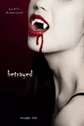 Betrayed - Морган Райс