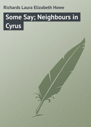 Some Say; Neighbours in Cyrus